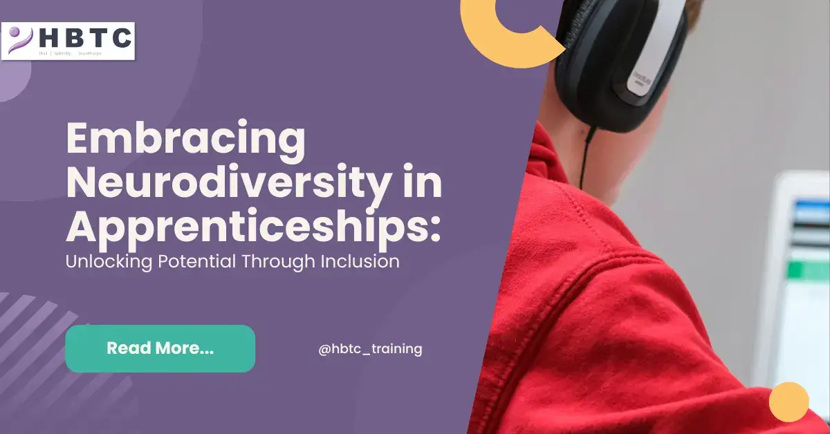 Embracing Neurodiversity in Apprenticeships: Unlocking Potential Through Inclusion