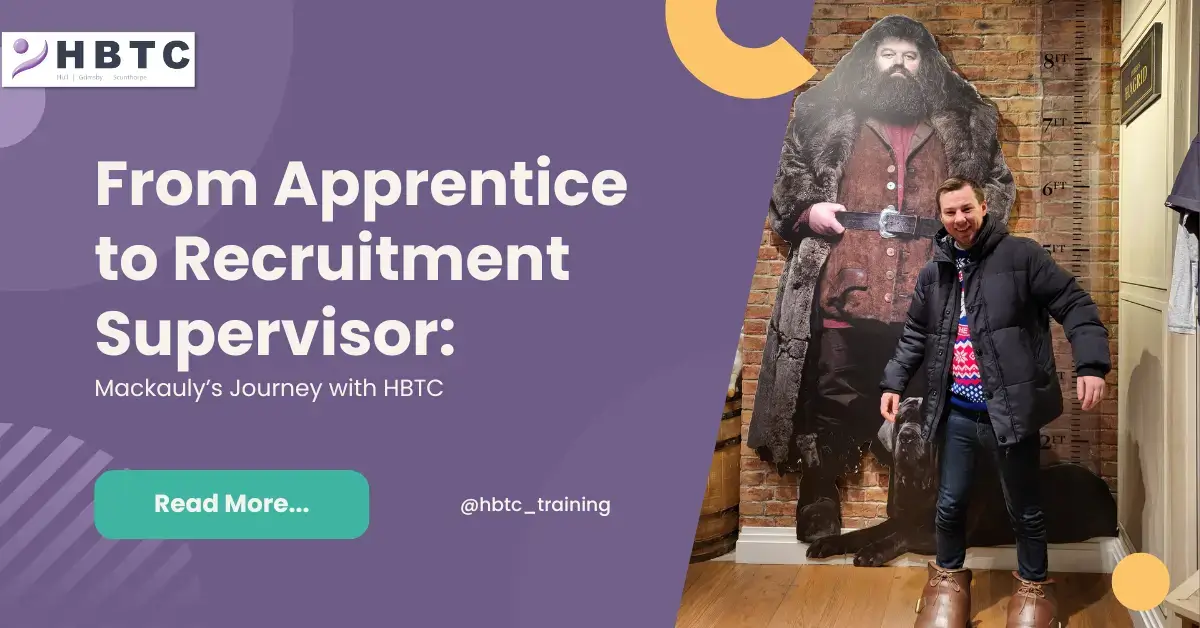 From Apprentice to Recruitment Supervisor: Mackauly’s Journey with HBTC