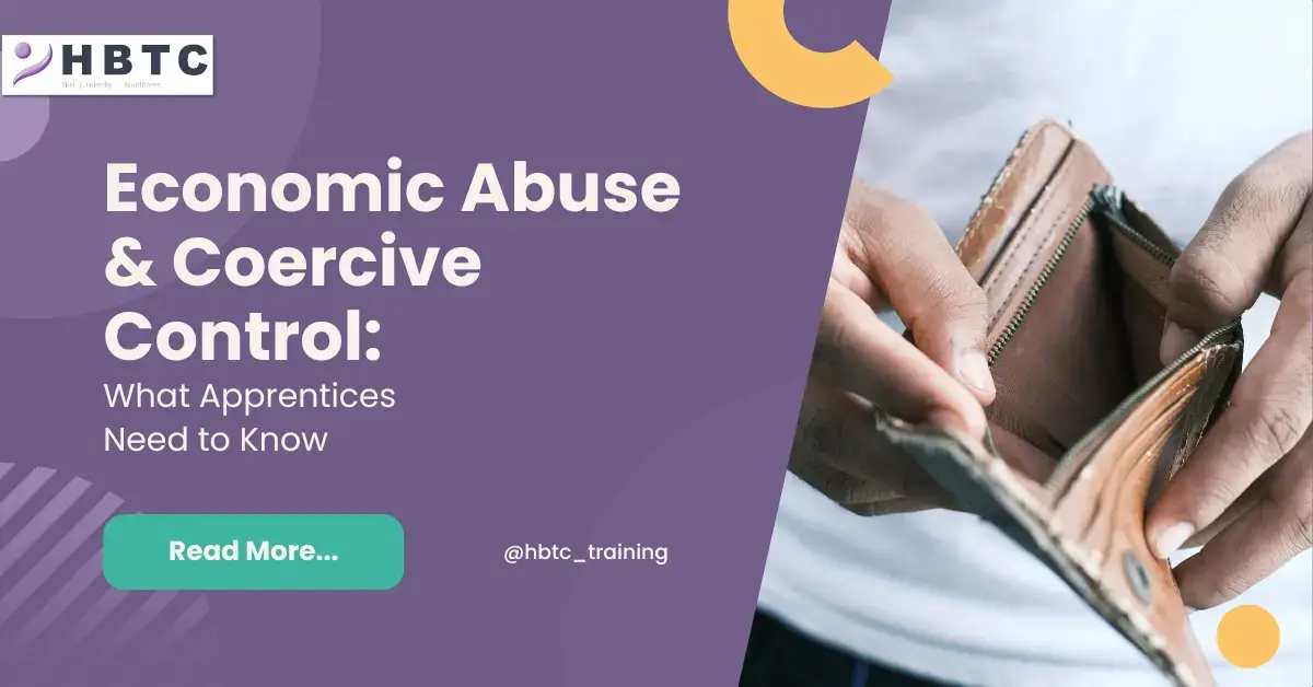 Economic Abuse & Coercive Control: What Apprentices Need to Know