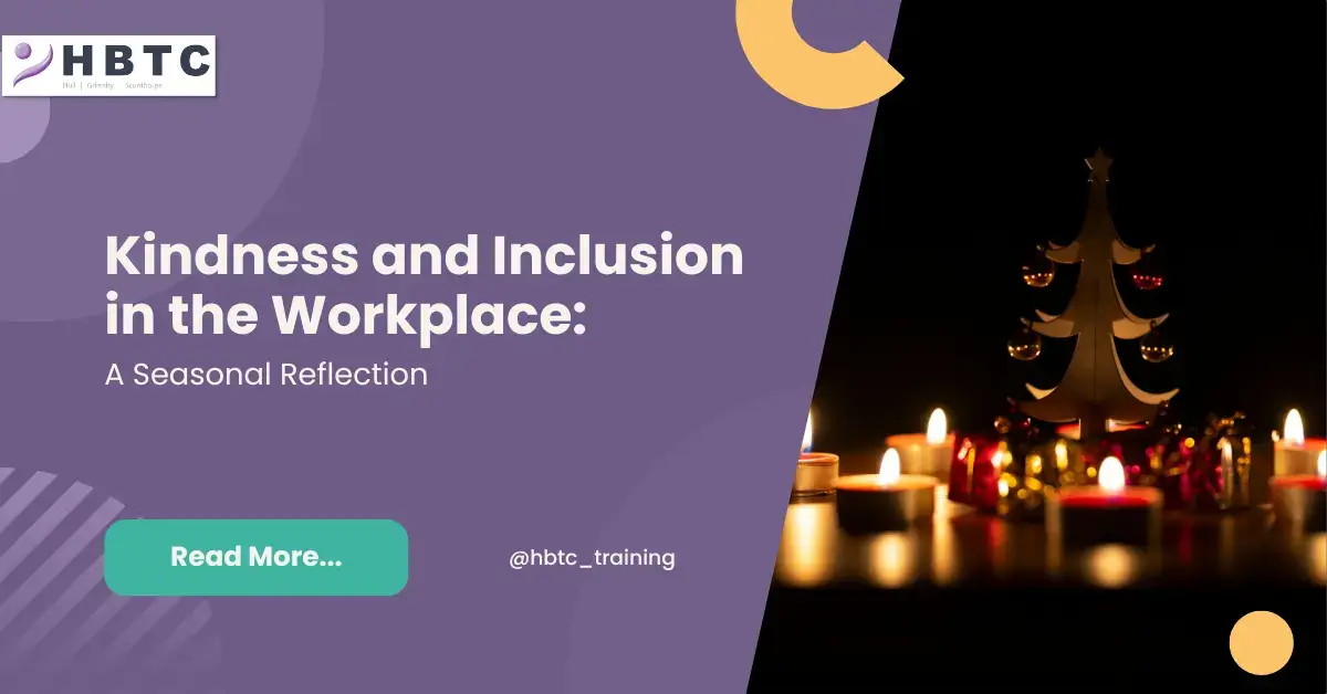 Kindness and Inclusion in the Workplace: A Seasonal Reflection