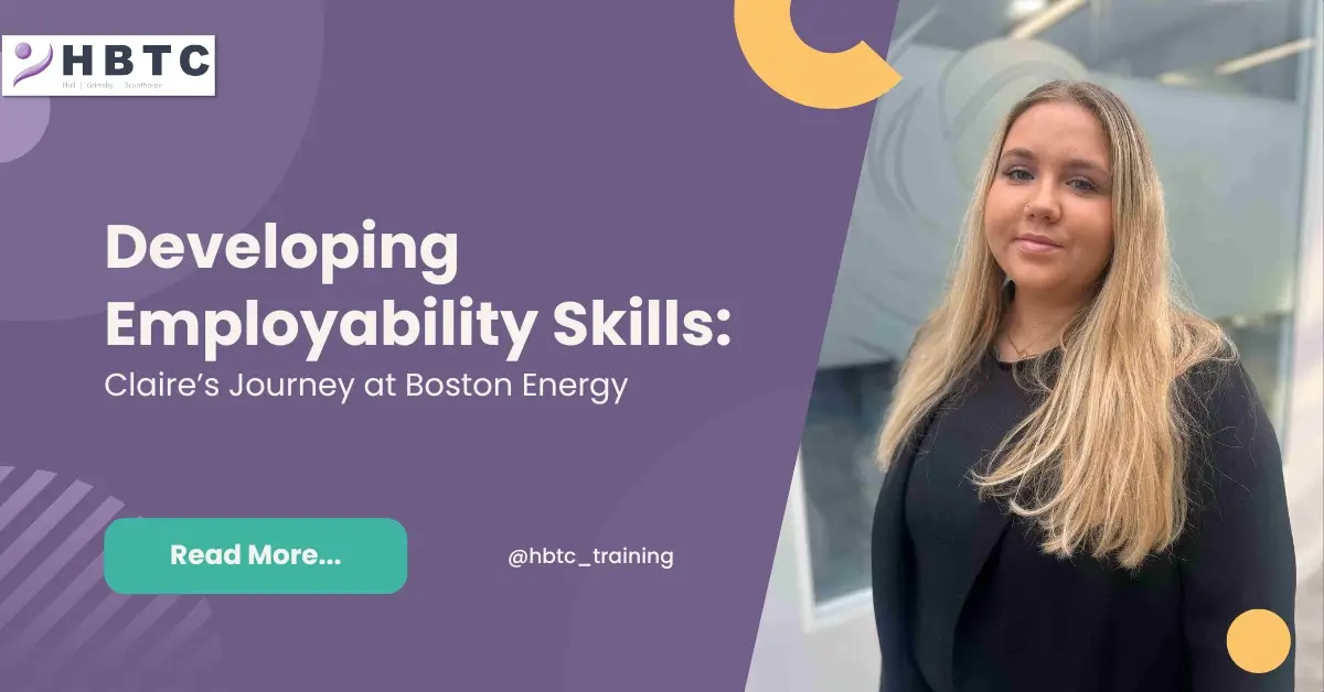 Developing Employability Skills: Claire’s Journey at Boston Energy