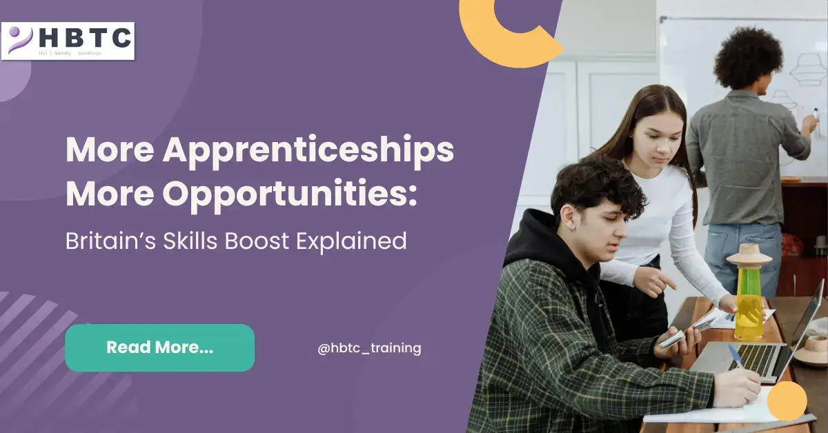 More Apprenticeships, More Opportunities: Britain’s Skills Boost Explained