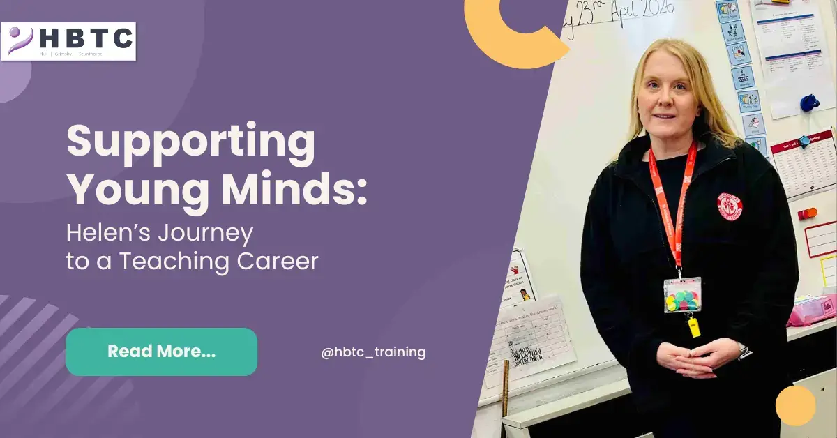 Supporting Young Minds: Helen’s Journey to a Teaching Career