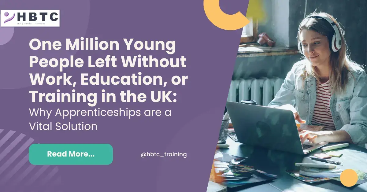 One Million Young People Left Without Work, Education or Training in the UK: Why Apprenticeships Are a Vital Solution for Employers and Young People